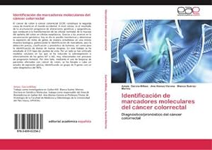 Seller image for Identificacin de marcadores moleculares del cncer colorrectal : Diagnstico/pronstico del cncer colorrectal for sale by AHA-BUCH GmbH