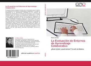 Seller image for La Evaluacin de Entornos de Aprendizaje Colaborativo : Qu incluir y qu excluir? he ah el dilema for sale by AHA-BUCH GmbH