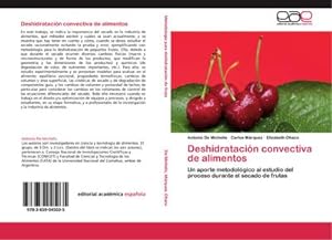 Imagen del vendedor de Deshidratacin convectiva de alimentos : Un aporte metodolgico al estudio del proceso durante el secado de frutas a la venta por AHA-BUCH GmbH