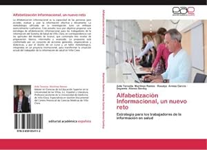 Immagine del venditore per Alfabetizacin Informacional, un nuevo reto : Estrategia para los trabajadores de la informacin en salud venduto da AHA-BUCH GmbH