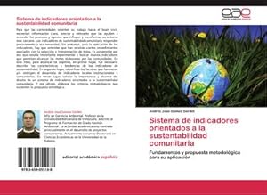 Imagen del vendedor de Sistema de indicadores orientados a la sustentabilidad comunitaria : Fundamentos y propuesta metodolgica para su aplicacin a la venta por AHA-BUCH GmbH