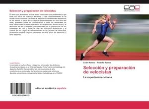 Seller image for Seleccin y preparacin de velocistas : La experiencia cubana for sale by AHA-BUCH GmbH