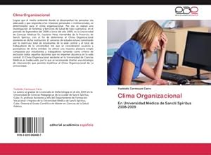 Imagen del vendedor de Clima Organizacional : En Universidad Mdica de Sancti Spritus 2008-2009 a la venta por AHA-BUCH GmbH