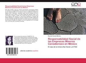 Seller image for Responsabilidad Social de las Empresas Mineras Canadienses en Mxico : El caso de la minera San Xavier y el FAO for sale by AHA-BUCH GmbH