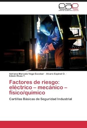 Seller image for Factores de riesgo: elctrico - mecnico - fsico/qumico : Cartillas Bsicas de Seguridad Industrial for sale by AHA-BUCH GmbH