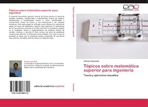 Imagen del vendedor de Tpicos sobre matemtica superior para ingeniera : Teora y ejercicios resueltos a la venta por AHA-BUCH GmbH