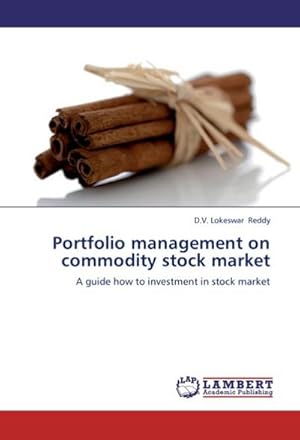 Seller image for Portfolio management on commodity stock market : A guide how to investment in stock market for sale by AHA-BUCH GmbH