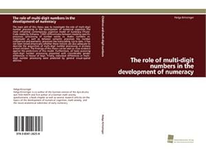 Imagen del vendedor de The role of multi-digit numbers in the development of numeracy a la venta por AHA-BUCH GmbH