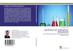Seller image for Synthese von Jatrophan-Diterpenen : Erste Totalsynthese eines Jatrophans aus einer Euphorbia-Art for sale by AHA-BUCH GmbH
