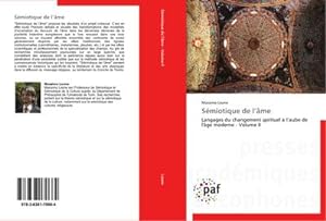 Image du vendeur pour Smiotique de lme : Langages du changement spirituel  laube de l'ge moderne - Volume II mis en vente par AHA-BUCH GmbH