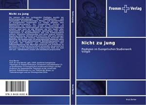 Seller image for Nicht zu jung : Predigten im Evangelischen Studienwerk Villigst for sale by AHA-BUCH GmbH
