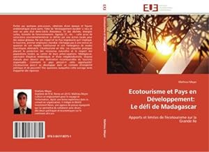 Seller image for Ecotourisme et Pays en Dveloppement: Le dfi de Madagascar : Apports et limites de l'cotourisme sur la Grande Ile for sale by AHA-BUCH GmbH