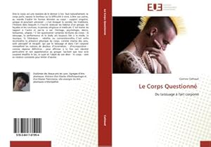 Image du vendeur pour Le Corps Questionn : Du tatouage  l'art corporel mis en vente par AHA-BUCH GmbH