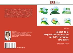 Seller image for Impact de la Responsabilit Socitale sur la Performance Financire : Le cas de la Tunisie for sale by AHA-BUCH GmbH