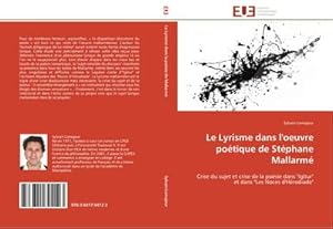 Seller image for Le Lyrisme dans l'oeuvre potique de Stphane Mallarm : Crise du sujet et crise de la posie dans "Igitur" et dans "Les Noces d'Hrodiade" for sale by AHA-BUCH GmbH