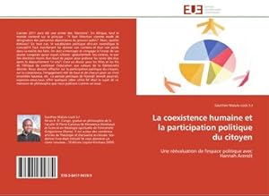 Image du vendeur pour La coexistence humaine et la participation politique du citoyen : Une rvaluation de l'espace politique avec Hannah Arendt mis en vente par AHA-BUCH GmbH