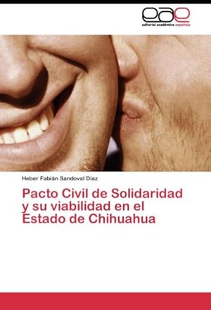 Image du vendeur pour Pacto Civil de Solidaridad y su viabilidad en el Estado de Chihuahua mis en vente par AHA-BUCH GmbH