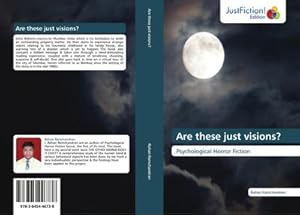 Imagen del vendedor de Are these just visions? : Psychological Horror Fiction a la venta por AHA-BUCH GmbH