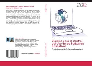 Seller image for Sistema para el Control del Uso de los Softwares Educativos : Control de uso de Softwares Educativos for sale by AHA-BUCH GmbH