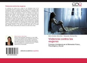 Seller image for Violencia contra las mujeres : Formas e Incidencia en el Bienestar Fsico, Psicolgico y Social for sale by AHA-BUCH GmbH