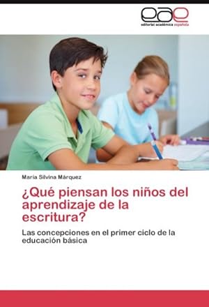 Imagen del vendedor de Qu piensan los nios del aprendizaje de la escritura? : Las concepciones en el primer ciclo de la educacin bsica a la venta por AHA-BUCH GmbH