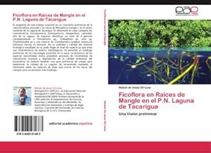 Immagine del venditore per Ficoflora en Races de Mangle en el P.N. Laguna de Tacarigua : Una Visin preliminar venduto da AHA-BUCH GmbH