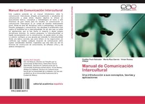 Bild des Verkufers fr Manual de Comunicacin Intercultural : Una introduccin a sus conceptos, teoras y aplicaciones zum Verkauf von AHA-BUCH GmbH
