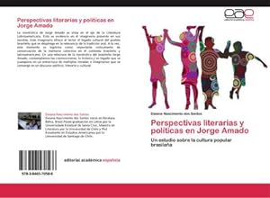 Seller image for Perspectivas literarias y polticas en Jorge Amado : Un estudio sobre la cultura popular brasilea for sale by AHA-BUCH GmbH