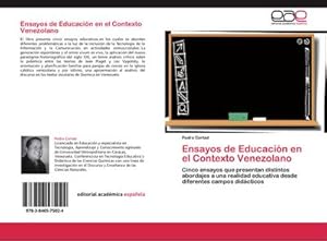 Seller image for Ensayos de Educacin en el Contexto Venezolano : Cinco ensayos que presentan distintos abordajes a una realidad educativa desde diferentes campos didcticos for sale by AHA-BUCH GmbH