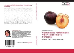 Imagen del vendedor de Compuestos Polifenlicos. Valor Taxonmico y Funcional : Prunus L. Sect. Prunus (Rosaceae) a la venta por AHA-BUCH GmbH