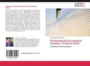 Image du vendeur pour Pensamiento Econmico Cubano. Primera Parte : Jos Mart y Antonio Maceo mis en vente par AHA-BUCH GmbH