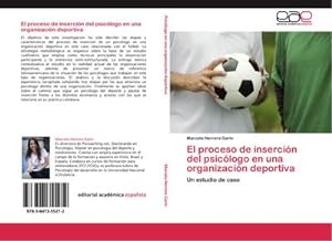 Seller image for El proceso de insercin del psiclogo en una organizacin deportiva : Un estudio de caso for sale by AHA-BUCH GmbH