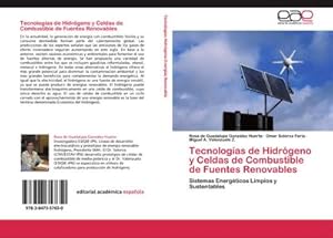 Bild des Verkufers fr Tecnologas de Hidrgeno y Celdas de Combustible de Fuentes Renovables : Sistemas Energticos Limpios y Sustentables zum Verkauf von AHA-BUCH GmbH