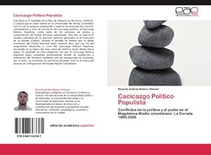 Imagen del vendedor de Cacicazgo Poltico Populista : Conflictos de la poltica y el poder en el Magdalena Medio colombiano: La Dorada 1960-2008 a la venta por AHA-BUCH GmbH