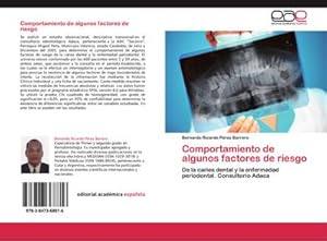 Seller image for Comportamiento de algunos factores de riesgo : De la caries dental y la enfermedad periodontal. Consultorio Adaca for sale by AHA-BUCH GmbH