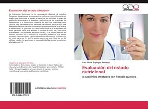 Seller image for Evaluacin del estado nutricional : A pacientes afectados con fibrosis qustica for sale by AHA-BUCH GmbH
