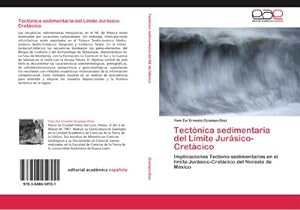Seller image for Tectnica sedimentaria del Lmite Jursico-Cretcico : Implicaciones Tectono-sedimentarias en el lmite Jursico-Cretcico del Noreste de Mxico for sale by AHA-BUCH GmbH