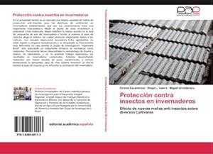 Seller image for Proteccin contra insectos en invernaderos : Efecto de nuevas mallas anti-insectos sobre diversos cultivares for sale by AHA-BUCH GmbH