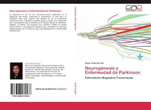 Imagen del vendedor de Neurognesis y Enfermedad de Parkinson : Estimulacin Magntica Transcraneal a la venta por AHA-BUCH GmbH