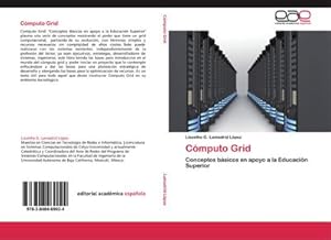 Seller image for Cmputo Grid : Conceptos bsicos en apoyo a la Educacin Superior for sale by AHA-BUCH GmbH