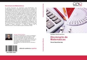 Seller image for Diccionario de Matemticas : Nivel Bachillerato for sale by AHA-BUCH GmbH