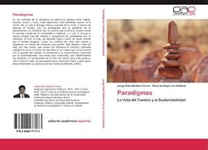 Seller image for Paradigmas : La Veta del Cambio y la Sustentabilidad for sale by AHA-BUCH GmbH