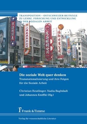 Seller image for Die soziale Welt quer denken : Transnationalisierung und ihre Folgen fr die Soziale Arbeit for sale by AHA-BUCH GmbH