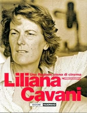 Seller image for Liliana Cavani. Una Regione piena di cinema for sale by LIBET - Libreria del Riacquisto