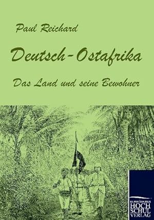 Bild des Verkufers fr Deutsch-Ostafrika : Das Land und seine Bewohner zum Verkauf von AHA-BUCH GmbH