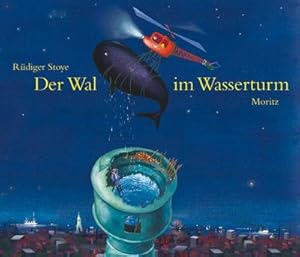 Immagine del venditore per Der Wal im Wasserturm venduto da AHA-BUCH GmbH