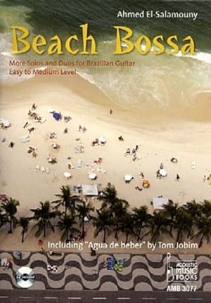 Bild des Verkufers fr Beach Bossa, m. Audio-CD : More Solos and Duos for Brazilian Guitar. Easy to Medium Level. Including "Agua de beber" by Tom Jobim. Text dtsch.-engl. zum Verkauf von AHA-BUCH GmbH