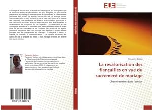 Image du vendeur pour La revalorisation des fianailles en vue du sacrement de mariage : Cheminement dans l'amour mis en vente par AHA-BUCH GmbH