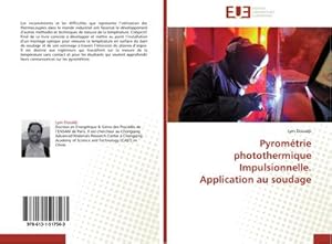 Seller image for Pyromtrie photothermique Impulsionnelle. Application au soudage for sale by AHA-BUCH GmbH