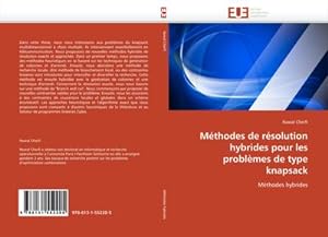 Seller image for Mthodes de rsolution hybrides pour les problmes de type knapsack : Mthodes hybrides for sale by AHA-BUCH GmbH